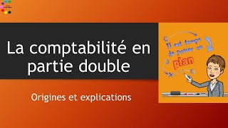 La comptabilité en partie double origine et explication [upl. by Fabiola710]