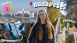 TRIPÍK DO BUDAPEŠTĚ  VLOG  prohlídka města nákupy restaurace v džungli a podvod valakarol [upl. by Lletnahs607]