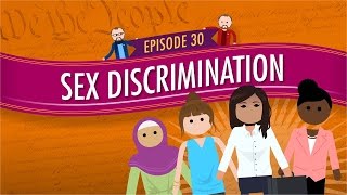 Sex Discrimination Crash Course Government and Politics 30 [upl. by Monney]