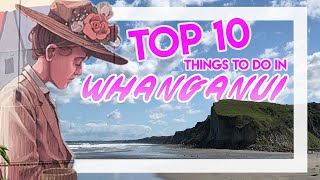 Top 10 Things To Do in WHANGANUI [upl. by Akinot623]