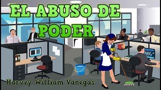 EL ABUSO DE PODER LABORAL [upl. by Granniah]