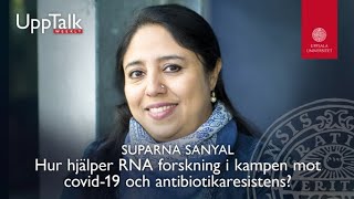 UppTalk Weekly Hur hjälper RNA forskning i kampen mot covid19 och antibiotikaresistens [upl. by Nairod177]