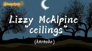 Lizzy McAlpine  ceilings KaraokeInstrumental [upl. by Fitalludba]