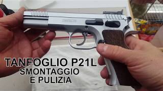 Smontaggio e pulizia Tanfoglio P21L 9x21 [upl. by Na]