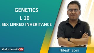 CSIR  GATE  RJ SET MH SET GENETICS L10 SEX LINKED INHERITANCE GENOMIC IMPRINTING BY NILESH SONI [upl. by Leksehcey]