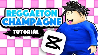 REGGAETON CHAMPAGNE Roblox Trend Tutorial CAPCUT [upl. by Rafael]