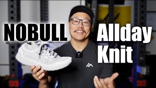 NOBULL Allday Knit Review  Casuals [upl. by Ann-Marie]