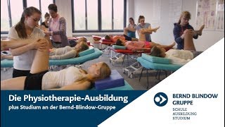 Physiotherapie Ausbildung plus Studium  Bernd Blindow Gruppe [upl. by Ahsihat]