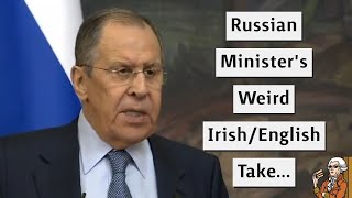 Russian Ministers Weird Take On Ireland and The English Language [upl. by Arnaldo737]