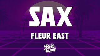 Fleur East  Sax Lyrics [upl. by Ainoz]