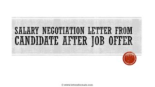 How to Write a Salary Negotiation Letter after Job Offer [upl. by Adnoved]