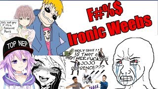 What is an Ironic Weeb  The Cancer Killing Anime [upl. by Yokum]