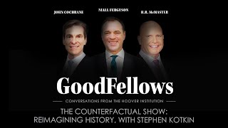 The Counterfactual Show Reimagining History with Stephen Kotkin  GoodFellows [upl. by Genvieve573]