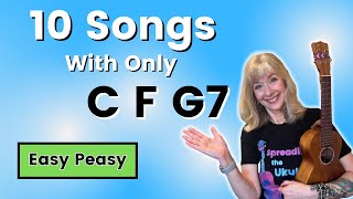 10 Easy Songs C F G7 Ukulele Play Along [upl. by Sletten]