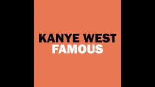 Kanye West Famous  2016 audio with lyrics [upl. by Artemahs942]