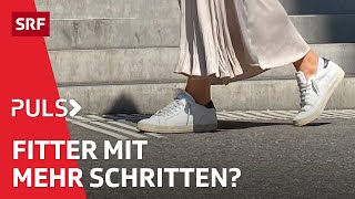 Vorteile des Gehens Wie viele Schritte pro Tag nützen der Gesundheit wirklich  Puls  SRF Wissen [upl. by Maxfield898]