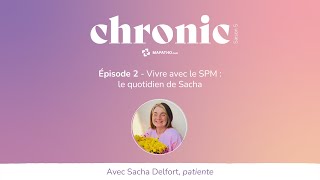 Vivre avec le SPM  Le quotidien de Sacha Delfort [upl. by Frieder]