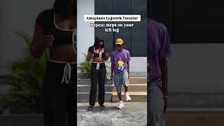 Amapiano Legwork Tutorial shorts tutorial dance [upl. by Maurice13]