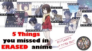 TOP 5 THINGS YOU MISSED IN ERASED ANIME Explained  Ending  other detials amp Analysis In Hindi [upl. by Ornie]