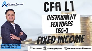 CFA L1  Fixed Income  Instrument Features  Lecture1 [upl. by Guidotti]