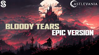 Bloody Tears Epic Version  Castlevania Music Cover [upl. by Kciredor216]