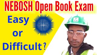 NEBOSH Open Book Exam Easy or Difficult [upl. by Jelene]