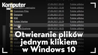 Windows 10  jak otwierać foldery i pliki jednym kliknięciem [upl. by Trillby173]