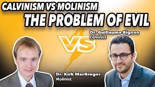 Dr Kirk MacGregor Vs Dr Guillaume Bignon Calvinism Vs Molinism The Problem or Evil EP 239 [upl. by Yblocaj]