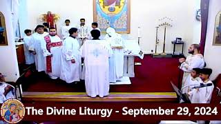 The Divine Liturgy  Fr Michael Ibrahim  September 29 2024 [upl. by Eiddal]