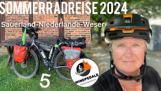 Sommerradreise 2024 Teil 5 Sauerland l Niederlande l Weser [upl. by Ellenej263]