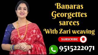 Banaras Georgettes sarees with All over weaving  Sree Nava Media  9515222071 [upl. by Kathe]