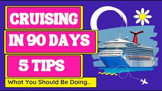 What You should be Doing 90days Before Your Cruise [upl. by Nyltak]