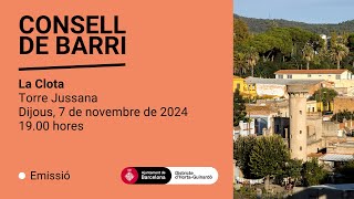 Consell de barri La Clota dijous 7 de novembre de 2024 [upl. by Press]