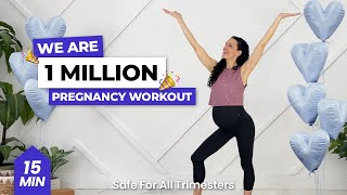 15 Min Pregnancy Workout 1 MILLION SPECIAL 1st Trimester 2nd Trimester 3rd Trimester [upl. by Anolahs380]