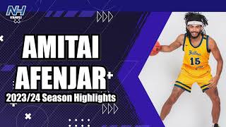 Amitai Afenjar 20232024 Season Highlights [upl. by Anawad]