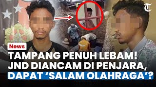 VIRAL TAMPANG JND KENA MENTAL saat di Penjara Wajah Pembunuh Sekeluarga di PPU Tampak Penuh Lebam [upl. by Steffin]