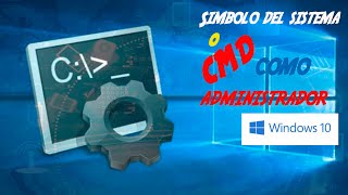 3 Maneras de ejecutar símbolo del sistema como Administrador Windows 10 [upl. by Eiramyelhsa423]