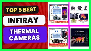 Top 5 Best InfiRay Thermal Imager Cameras [upl. by Eillime]