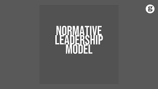 Normative Leadership Model [upl. by Elmaleh]