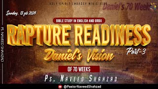 Rapture Readiness  Daniels 70 Weeks vision [upl. by Pack]