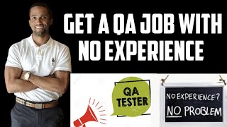 How To Get A QA Job With No Experience [upl. by Yelram509]