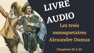 LIVRE AUDIO Lecture des Trois Mousquetaires chapitres 21 à 25 [upl. by Dinsmore]