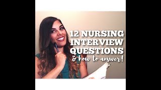 12 Nursing Interview Questions amp How To Answer Them [upl. by Jelene]