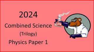 2024 AQA GCSE Combined Science Physics Paper 1 Revision  Wednesday 22nd May 2024 [upl. by Junina]