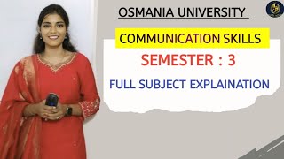 COMMUNICATION SKILLS  FULL SUBJECT EXPLAINATION  💯 PASS  SEM  3  OU  shivanipallela [upl. by Anaihs]