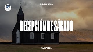 Iglesia Adventista  Tacubaya En Vivo  Recepción de Sábado  18102024 [upl. by Gahl485]