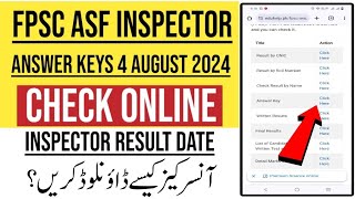 FPSC ASF Inspector Answer Keys 4 August 2024  ASF Inspector Result Date [upl. by Felicidad812]