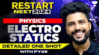 Detailed One shot with PYQs  Electrostatics  Restart NEET 2024  Prateek Jain [upl. by Erda39]