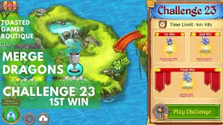 Merge Dragons Challenge 23 1st Win [upl. by Azilanna56]