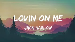 Jack Harlow  Lovin On Me Lyrics [upl. by Keith]